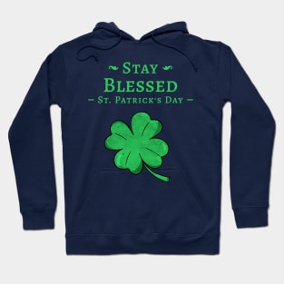 Stay Blessed Hoodie